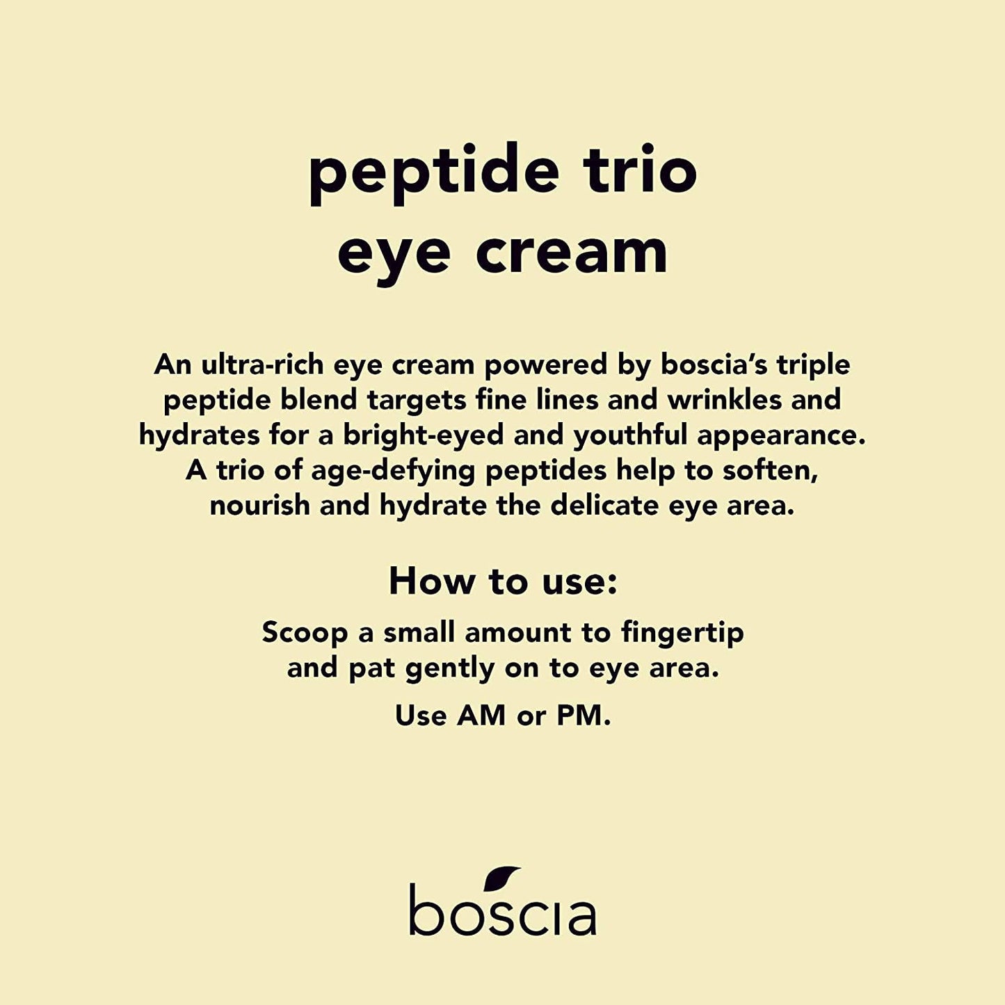 boscia Peptide Trio Eye Cream - Vegan, Cruelty-Free, Natural Skin Care - Age-Defying Eye Cream with Peptide Blend and Organic Botanical Oils - With Hyaluronic Acid - For All Skin Types - 0.51 Fl Oz